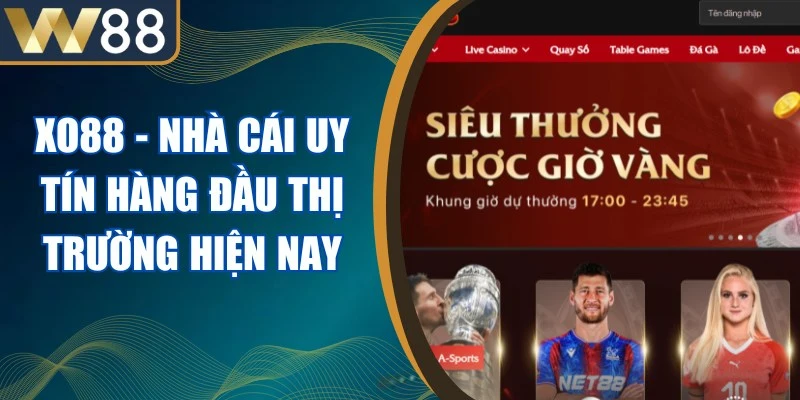 XO88 - Nhà Cái Uy Tín Hàng Đầu Thị Trường Hiện Nay 1 XO88